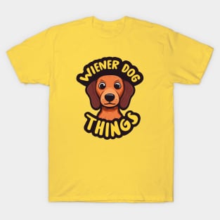 Wiener Dog Things T-Shirt